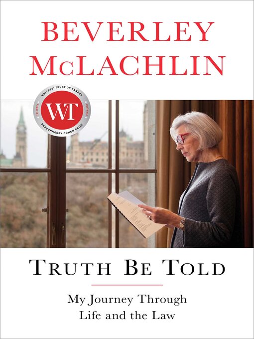 Title details for Truth Be Told by Beverley McLachlin - Wait list